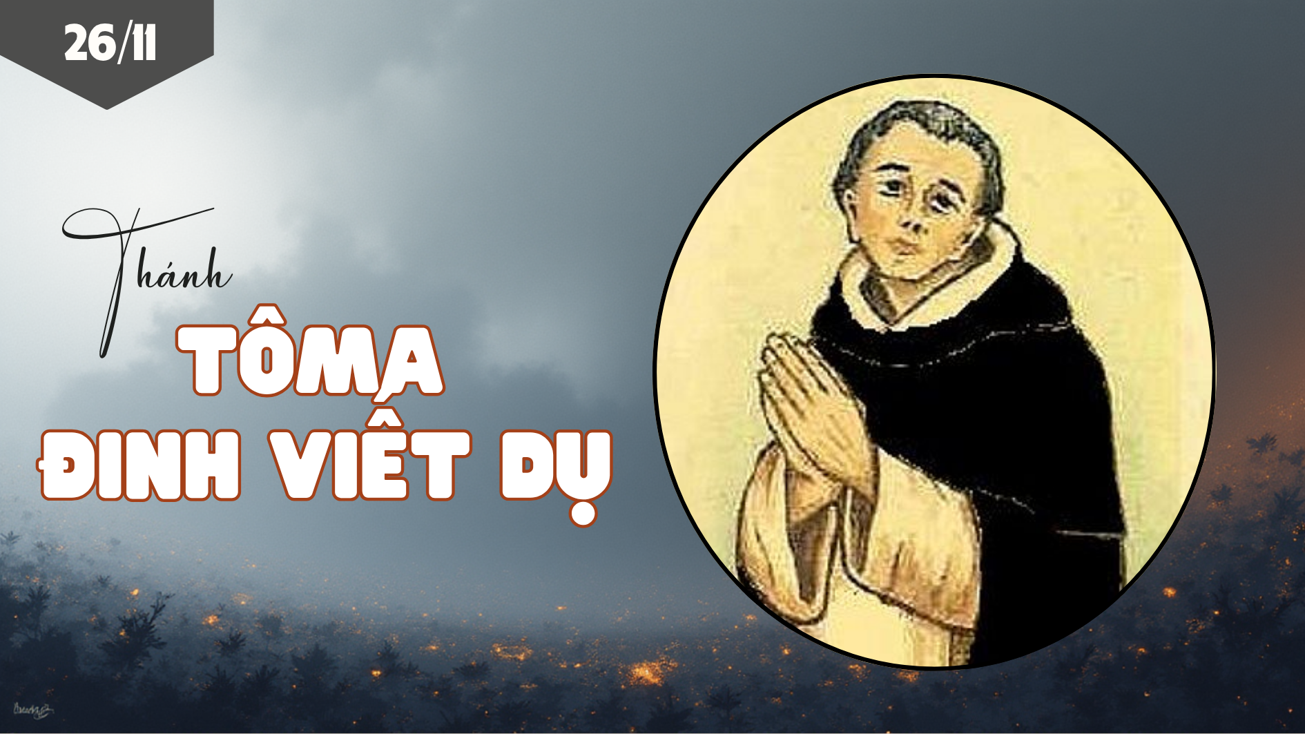 Ngày 26/11 Thánh Tô-ma Ðinh Viết Dụ